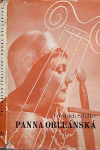 108177. Schiller, Friedrich – Panna Orleánská : romantická tragedie