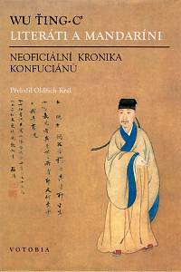 68955. Wu Ťing-C' [= Wu Ching-tzu] – Literáti a mandaríni, Neoficiální kronika konfuciánů