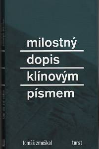 28184. Zmeškal, Tomáš – Milostný dopis klínovým písmem