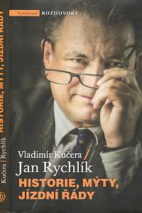 114363. Kučera, Vladimír / Rychlík, Jan – Historie, mýty, jízdní řády