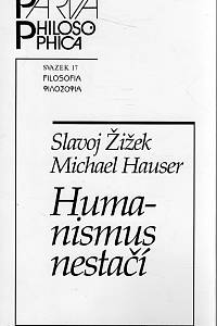 71434. Žižek, Slavoj / Hauser, Michael – Humanismus nestačí