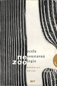 33657. Holub, Miroslav – Zcela nesoustavná zoologie, Texty k fotografiím Květoslava Přibyla