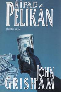 33712. Grisham, John – Případ Pelikán