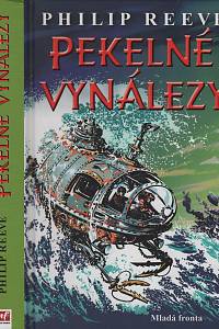 108593. Reeve, Philip – Pekelné vynálezy