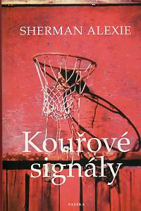 114528. Alexie, Sherman – Kouřové signály