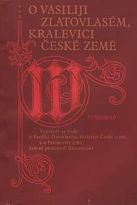 44245. O Vasiliji zlatovlasém, kralevici české země, Z ruského rukopisu z počátku 18. století