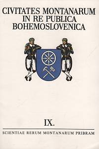 108626. Čáka, Jan / Schenk, Jiří – Civitates montanarum in re publica Bohemoslovenica IX. - Horní města v Československu IX.