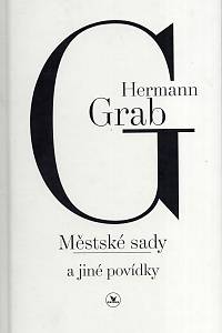 114617. Grab, Hermann – Městské sady a jiné povídky