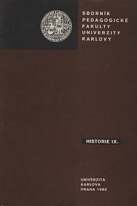 108832. Sborník pedagogické fakulty Univerzity Karlovy - Historie IX. (1982)