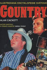 114863. Cackett, Alan / Černý, Mirek – Ilustrovaná encyklopedie světové country