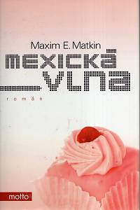 114872. Matkin, Maxim E. – Mexická vlna