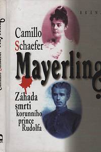 108946. Schaefer, Camillo – Mayerling, Záhada smrti korunního prince Rudolfa