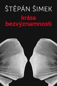 115020. Šimek, Štěpán – Krása bezvýznamnosti