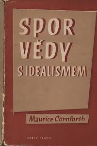 22644. Cornforth, Maurice – Spor vědy s idealismem, Rozbor Čistého empirismu moderní logiky