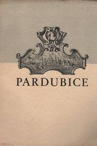 115056. Rosůlek, František Karel / Potěšil, František Karel / Korbel, B. (red.) – Pardubice