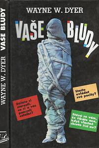 115254. Dyer, Wayne W. – Vaše bludy