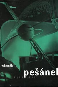 67001. Zemánek, Jiří / Anděl, Jaroslav / Havránek, Vít / Juříková, Magdalena / Švácha, Rostislav – Zdeněk Pešánek (1896-1965)