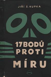 115399. Kupka, Jiří Svetozar – 17 bodů proti míru