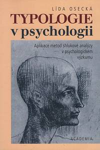 115456. Osecká, Lída – Typologie v psychologii, Aplikace metod shlukové analýzy v psychologickém výzkumu