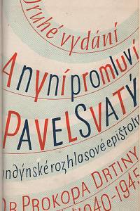 Drtina, Prokop – A nyní promluví Pavel Svatý..., Londýnské rozhlasové epištoly z let 1940-1945