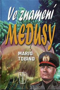 115609. Tobino, Mario – Ve znamení Medusy