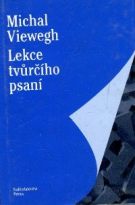 6513. Viewegh, Michal – Lekce tvůrčího psaní