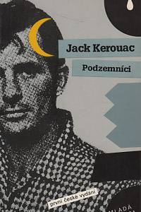 25292. Kerouac, Jack – Podzemníci