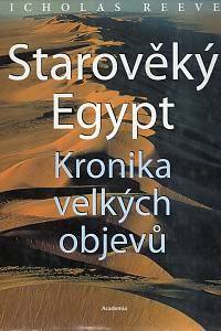 35750. Reeves, Nicholas – Starověký Egypt, Kronika velkých objevů