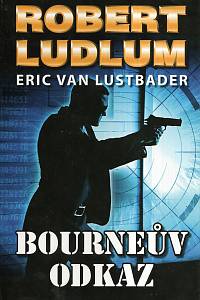 79402. Ludlum, Robert / Lustbader, Erik Van – Bourneův odkaz