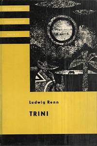 38920. Renn, Ludwig (= Vieth von Golßenau, Arnold Friedrich) – Trini, Příběh indiánského chlapce