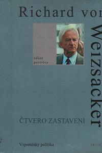 109529. Weizsäcker, Richard von – Čtvero zastavení, Vzpomínky politika