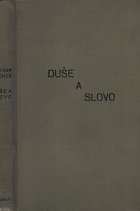 25669. Fischer, Otokar – Duše a slovo : essaie