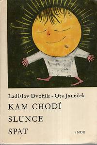 116098. Dvořák, Ladislav / Janeček, Ota – Kam chodí slunce spat