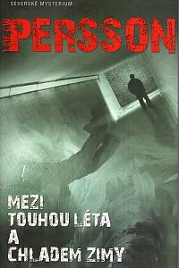 39781. Persson, Leif GW – Mezi touhou léta a chladem zimy