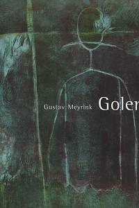 109706. Meyrink, Gustav (= Meyer, Gustav) – Golem (2009)