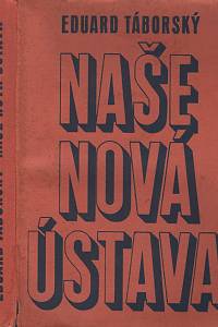 116286. Táborská, Eduard – Naše nová ústava