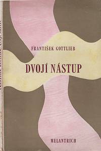 109792. Gottlieb, František – Dvojí nástup