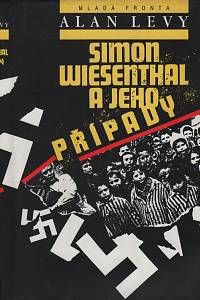 43481. Levy, Alan – Simon Wiesenthal a jeho případy (podpis)