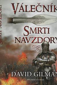 109865. Gilman, David – Válečník - Smrti navzdory