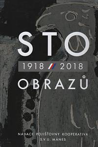 116448. Exner, Ivan – Sto obrazů (1918-2018) ze sbírky Kooperativy