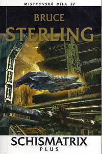 120014. Sterling, Bruce – Schismatrix plus