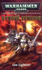 33607. Lightner, Lee – Warhammer 40.000 - Synové Fenrisu