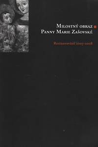 120191. Milostný obraz Panny Marie Zašovské, Restaurování 2007-2008 (Arcidiecézní muzeum Olomouc, 28. května - 30. září 2009)