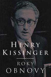 43705. Kissinger, Henry – Roky obnovy