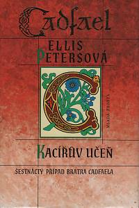 108357. Petersová, Ellis (= Pargeter, Edith Mary) – Kacířův učeň - Případy bratra Cadfaela 16.