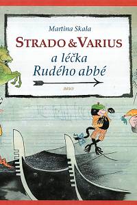 120640. Skala, Martina – Strado & Varius a léčka Rudého abbé