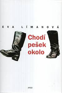 120650. Límanová, Eva – Chodí pešek okolo