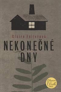 120664. Fullerová, Claire – Nekonečné dny