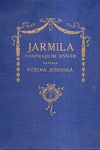 120771. Jesenská, Růžena – Jarmila, Dospívajícím dívkám