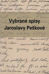 98359. Pešková, Jaroslava – Vybrané spisy Jaroslavy Peškové